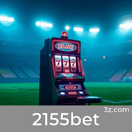 2155bet: Seu Cassino Online Seguro e Profissional